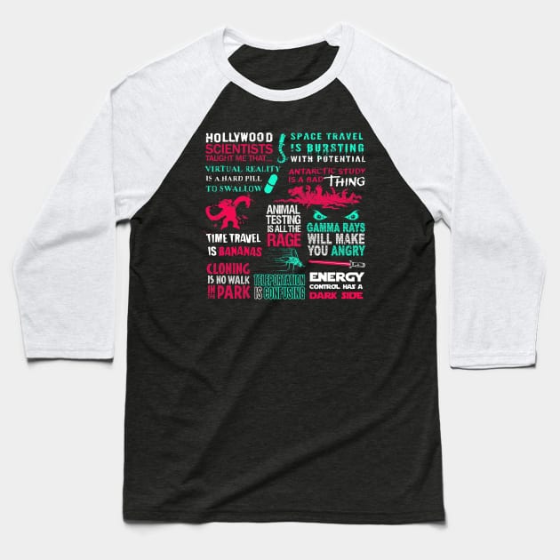 Hollywood Science Baseball T-Shirt by stevenlefcourt